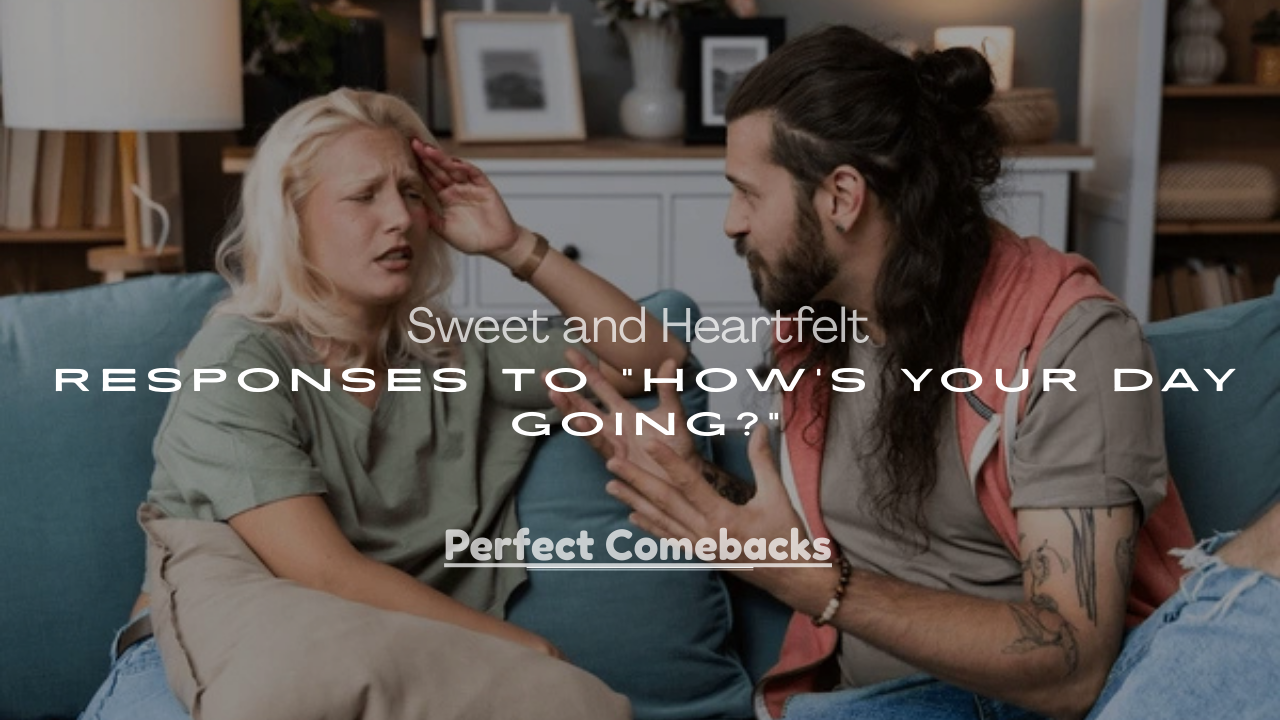 Responses to “How’s Your Day Going?”