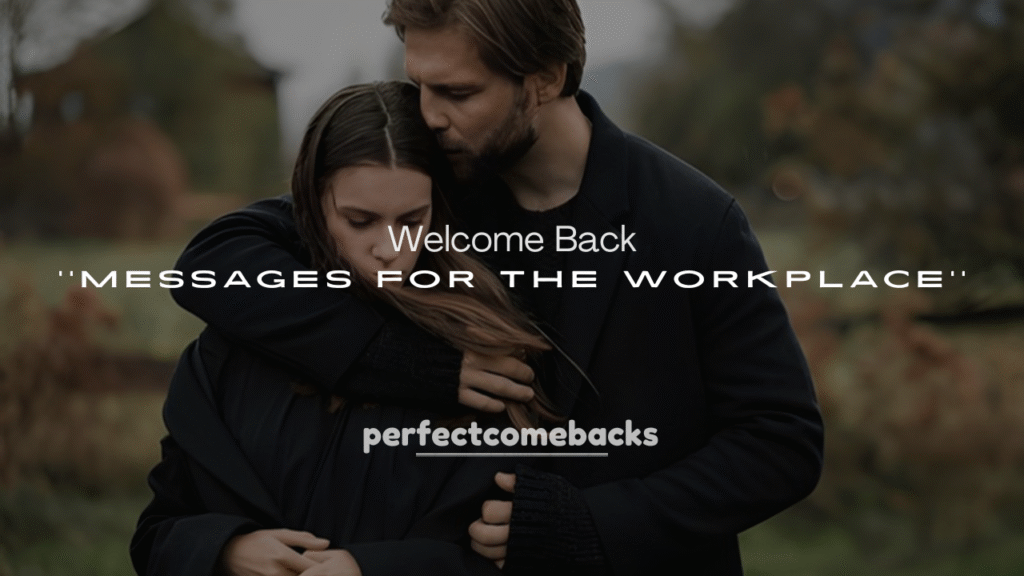 Best Welcome Back Messages for the Workplace