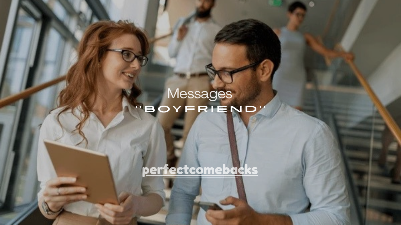 200+ Messages to Boyfriend (Romantic, Sweet, Caring & Emotional)