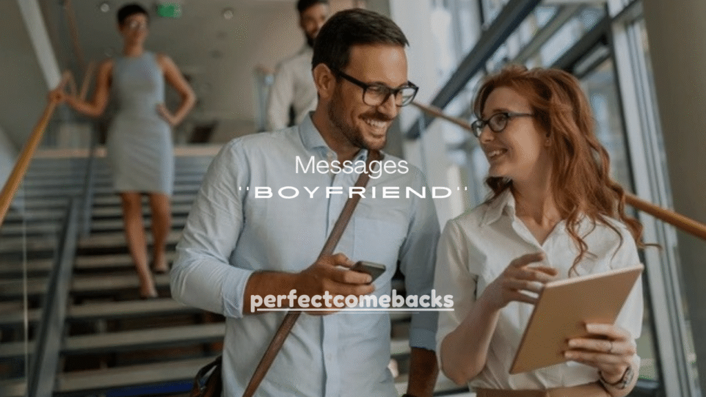 200+ Messages to Boyfriend (Romantic, Sweet, Caring & Emotional)