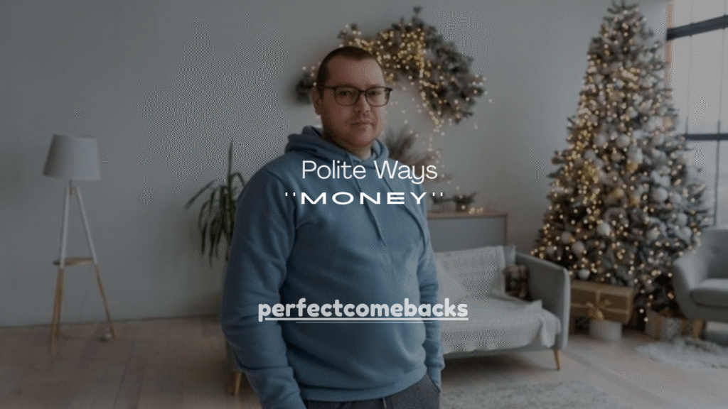 110+ Polite Ways to Say No When Someone Asks You for Money