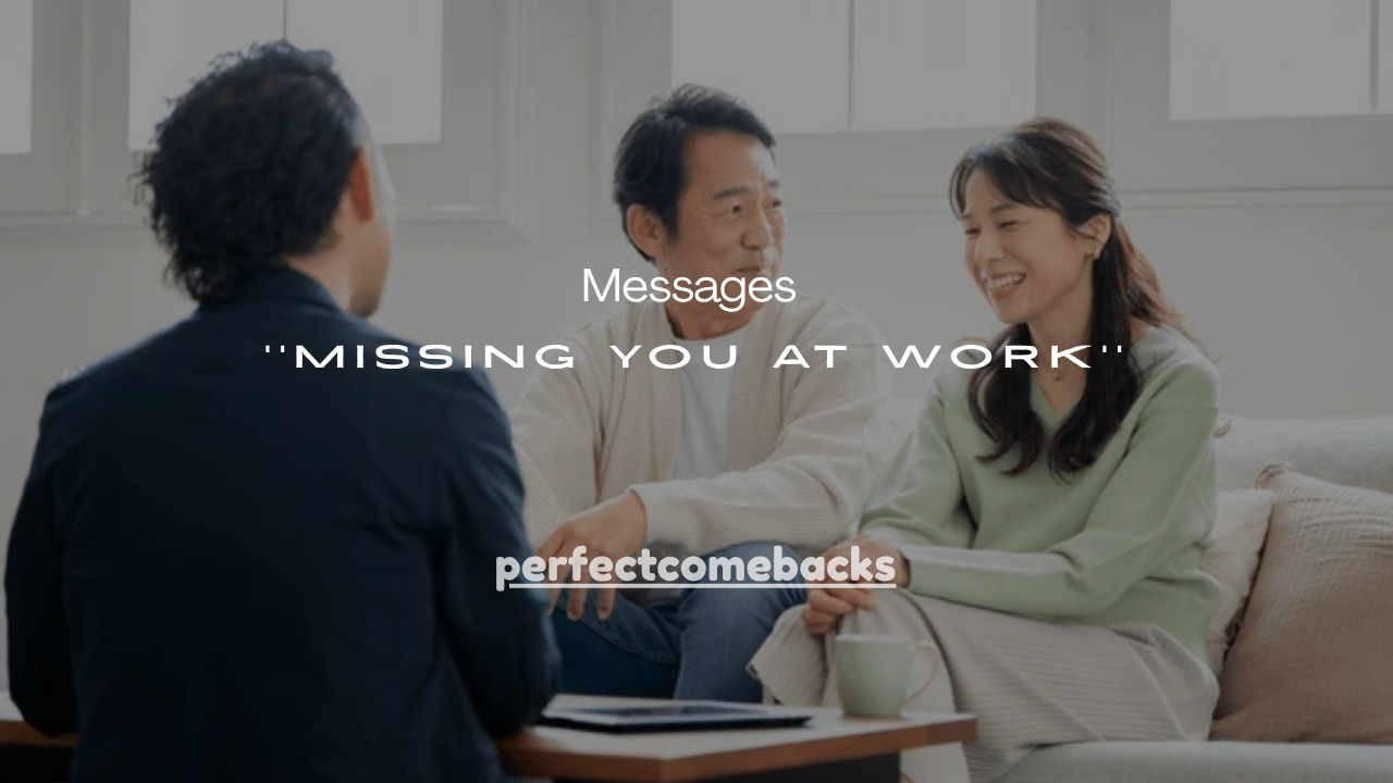 121+ Best Missing You at Work Messages for Coworkers, Boss & Friends