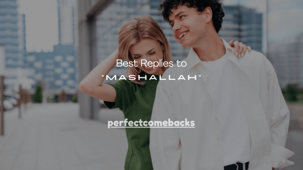 100+ Best Replies to “Mashallah”